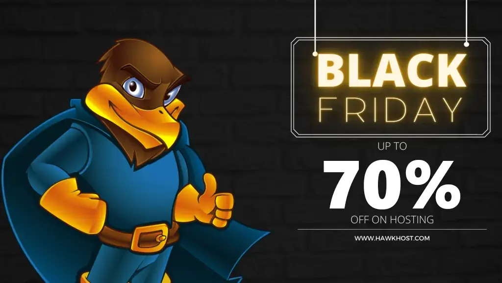 Black Friday 2025 at Hawk Host - 70% Coupons Available NOW!